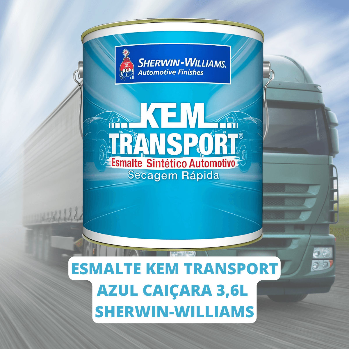 Esmalte Kem Transport Azul Caicara Sherwin Williams - Big Cores Tintas